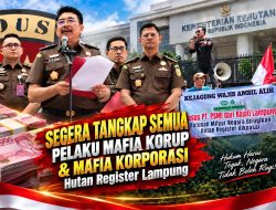 PRANTARA Apresiasi Kejagung Bongkar Mafia Korporasi di Lampung